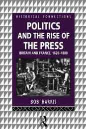 Politics and the Rise of the Press (Historical Connections)