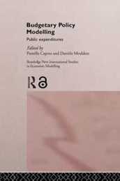 Budgetary Policy Modelling: Public Expenditures (Routledge New International Studies in Economic Modelling)