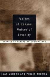 Voices of Reason Voices of Insanity