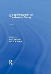 A Second Edition of The General Theory: Volume 1