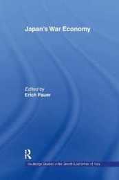 Japan's War Economy (Routledge Studies in the Growth Economies of Asia)