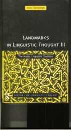 Landmarks in Linguistic Thought Volume III (History of Linguistic Thought)