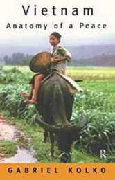 Vietnam: Anatomy of a Peace