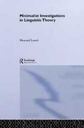 Minimalist Investigations in Linguistic Theory (Routledge Leading Linguists)