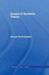 Essays in Syntactic Theory (Routledge Leading Linguists)