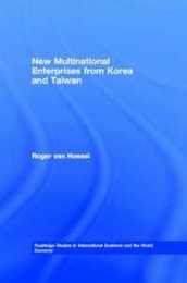 New Multinational Enterprises from Korea and Taiwan: Beyond export-led growth (Routledge Studies in International Business and the World Economy)