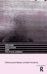 Welfare Exclusion and Political Agency (The State of Welfare)