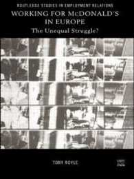 Working for McDonald's in Europe (Routledge Studies in Employment Relations)