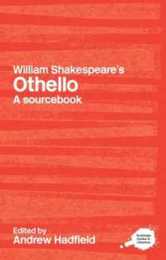 William Shakespeare's Othello (Routledge Guides to Literature)