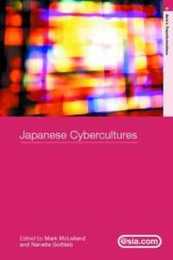 Japanese Cybercultures (Asia's Transformations/Asia.com)