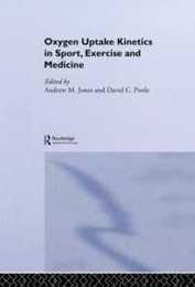 Oxygen Uptake Kinetics in Sport Exercise and Medicine