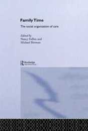 Family Time (Routledge IAFFE Advances in Feminist Economics)
