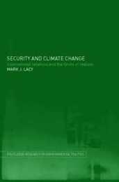 Security and Climate Change: International Relations and the Limits of Realism (Environmental Politics)