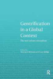 Gentrification in a Global Context: The New Urban Colonialism (Housing and Society Series)