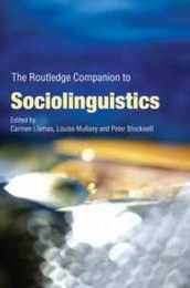 The Routledge Companion to Sociolinguistics (Routledge Companions)