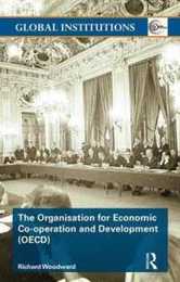 The Organisation for Economic Co-operation and Development (OECD) (Global Institutions)