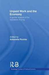 Unpaid Work and the Economy (Routledge Frontiers of Political Economy)