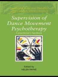 Supervision of Dance Movement Psychotherapy (Supervision in the Arts Therapies)
