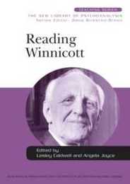 Reading Winnicott (New Library of Psychoanalysis Teaching Series)