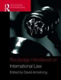 Routledge Handbook of International Law (Routledge International Handbooks)
