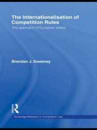 The Internationalisation of Competition Rules (Routledge Research in Competition Law)