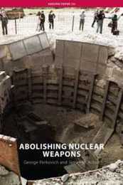 Abolishing Nuclear Weapons (Adelphi series)