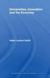 Universities Innovation and the Economy (Routledge Studies in Business Organizations and Networks)