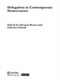 Delegation in Contemporary Democracies (Routledge/ECPR Studies in European Political Science)