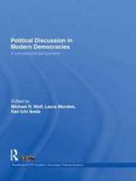 Political Discussion in Modern Democracies: A Comparative Perspective (Routledge/ECPR Studies in European Political Science)