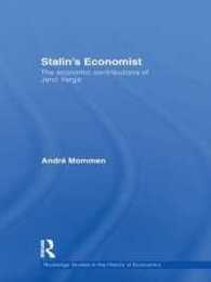 Stalin's Economist: The Economic Contributions of Jenoe Varga (Routledge Studies in the History of Economics)
