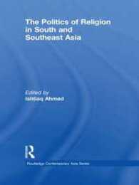 The Politics of Religion in South and Southeast Asia (Routledge Contemporary Asia Series)