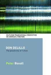 Don DeLillo (Routledge Transnational Perspectives on American Literature)