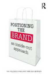 Positioning the Brand: An Inside-Out Approach