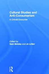 Cultural Studies and Anti-Consumerism