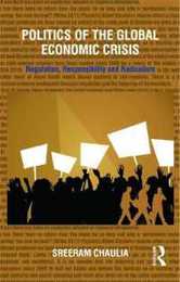 Politics of the Global Economic Crisis: Regulation Responsibility and Radicalism