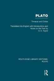 Plato: Timaeus and Critias (RLE: Plato) (Routledge Library Editions: Plato)