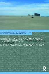Understanding and Managing Tourism Impacts: An Integrated Approach (Contemporary Geographies of Leisure Tourism and Mobility)