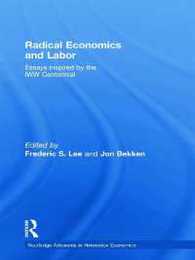 Radical Economics and Labour: Essays inspired by the IWW Centennial (Routledge Advances in Heterodox Economics)