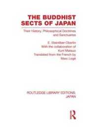 The Buddhist Sects of Japan (Routledge Library Editions: Japan)
