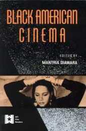Black American Cinema (AFI Film Readers)