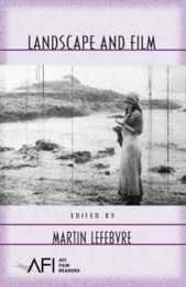 Landscape and Film (AFI Film Readers)