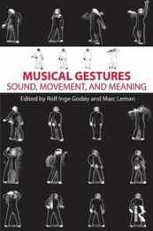 Musical Gestures: Sound Movement and Meaning