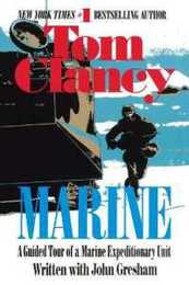 Marine: A Guided Tour of a Marine Expeditionary Unit (Tom Clancy's Military Referenc)