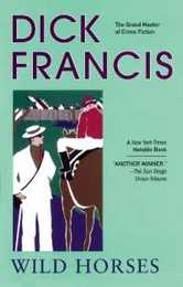 Wild Horses (A Dick Francis Novel)