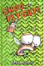 Shoo Fly Guy!