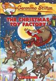 The Christmas Toy Factory (Geronimo Stilton 27)