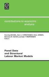 Panel Data and Structural Labour Market Models (Contributions to Economic Analysis)