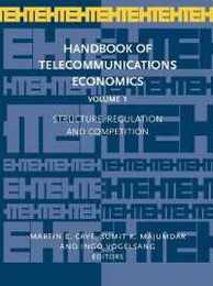 Handbook of Telecommunications Economics: Structure Regulation and Competition (1)