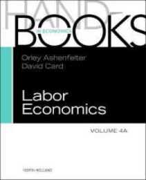 Handbook of Labor Economics (Volume 4A) (Handbooks in Economics Volume 4A)