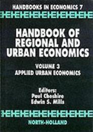 Handbook of Regional and Urban Economics: Applied Urban Economics (Volume 3) (Handbook of Regional & Urban Economics Volume 3)